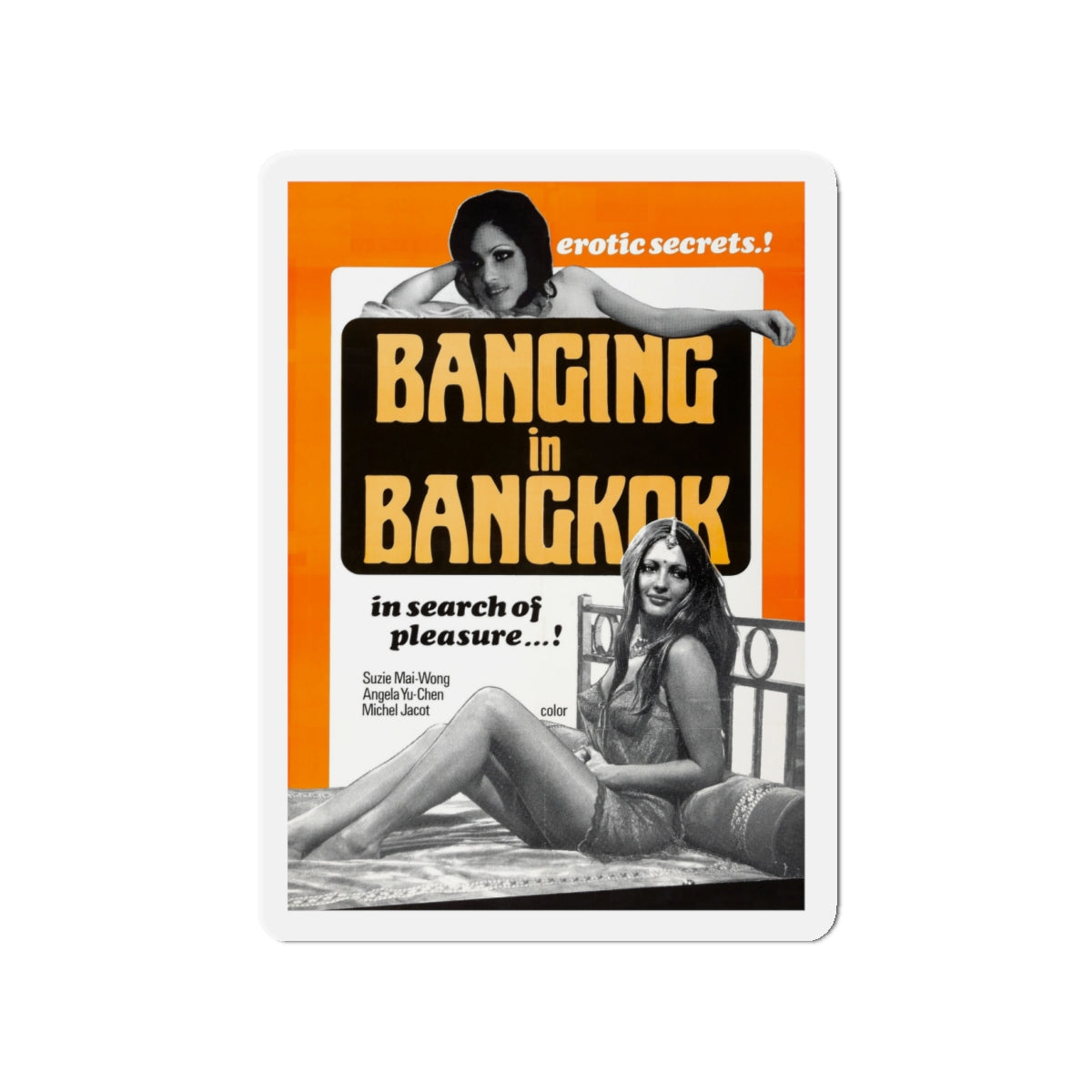 BANGING IN BANGKOK 1976 Movie Poster - Die-Cut Magnet-4" x 4"-The Sticker Space