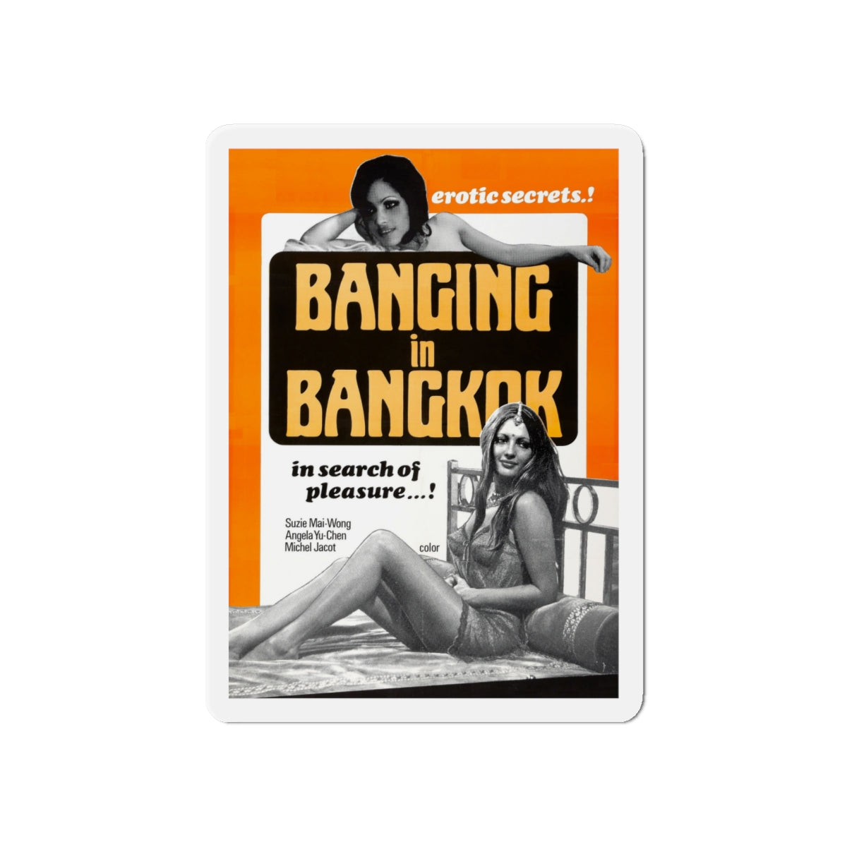 BANGING IN BANGKOK 1976 Movie Poster - Die-Cut Magnet-6 × 6"-The Sticker Space