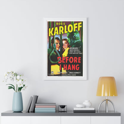 BEFORE I HANG 1940 - Framed Movie Poster-The Sticker Space