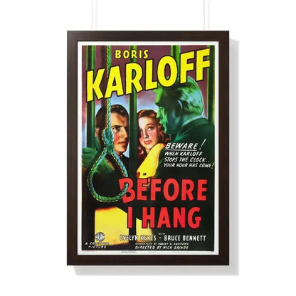 BEFORE I HANG 1940 - Framed Movie Poster 20" x 30" Walnut - The Sticker Space