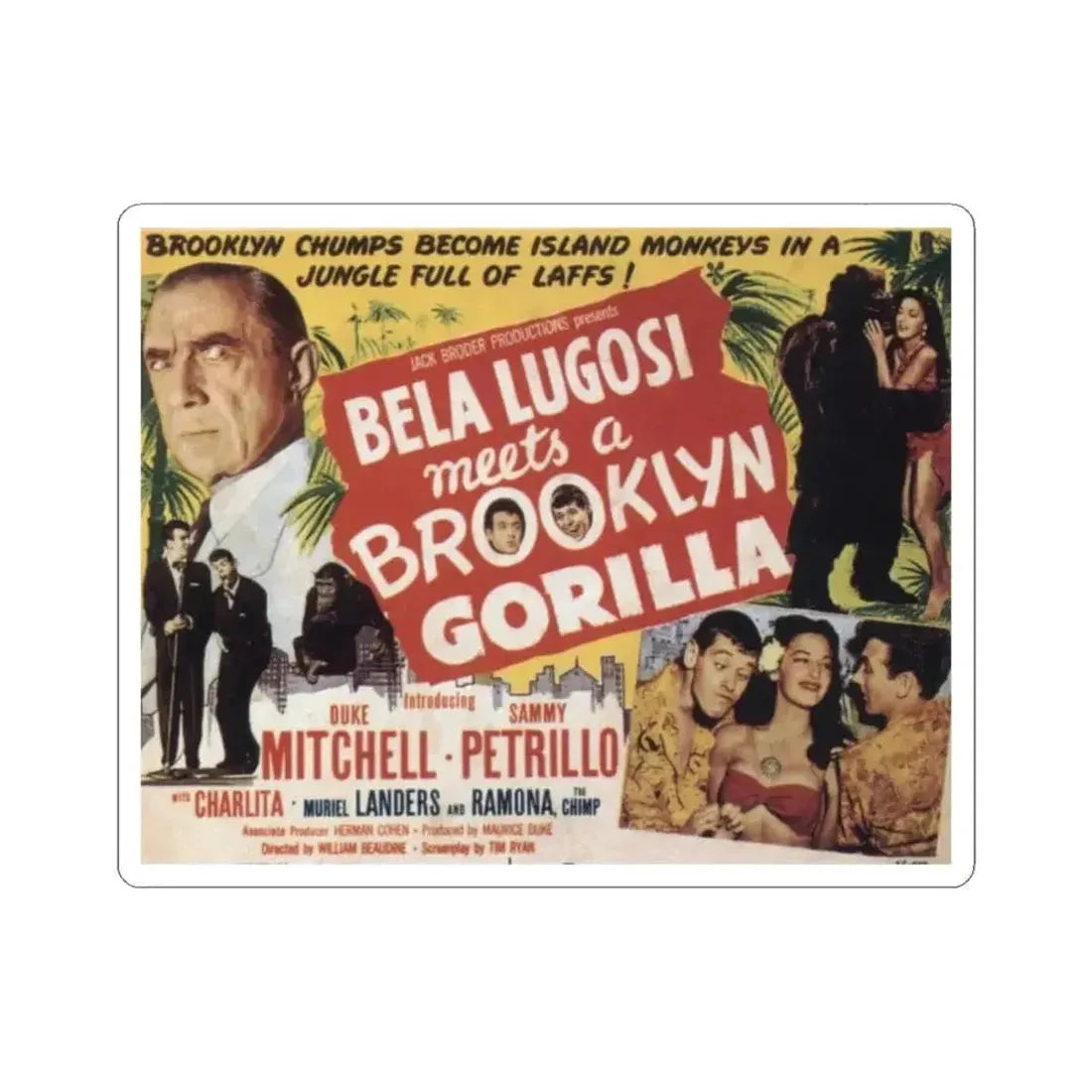 BELA LUGOSI MEETS A BROOKLYN GORILLA 1952 Movie Poster - STICKER Vinyl Kiss-Cut Decal 6 Inch White - The Sticker Space