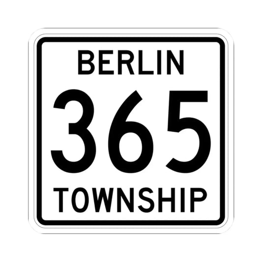 Berlin Township Route 365 Holmes County Ohio (Ohio) (Road Sign) STICKER Vinyl Kiss-Cut Decal 2 Inch White - The Sticker Space