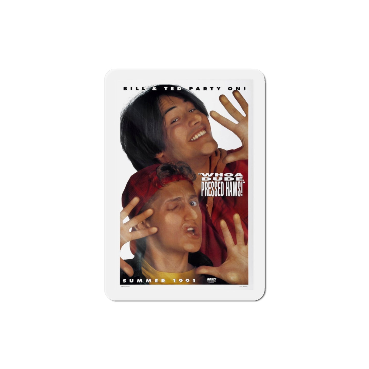 Bill & Teds Bogus Journey 1991 Movie Poster Die-Cut Magnet-3" x 3"-The Sticker Space