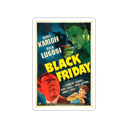 BLACK FRIDAY 1940 Movie Poster STICKER Vinyl Die-Cut Decal 2 Inch - The Sticker Space