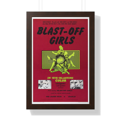 BLAST-OFF GIRLS 1967 - Framed Movie Poster-16″ x 24″-The Sticker Space