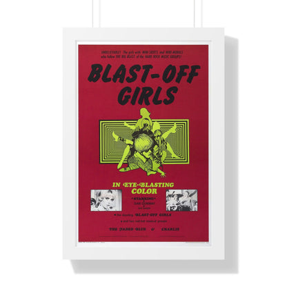 BLAST-OFF GIRLS 1967 - Framed Movie Poster-16″ x 24″-The Sticker Space