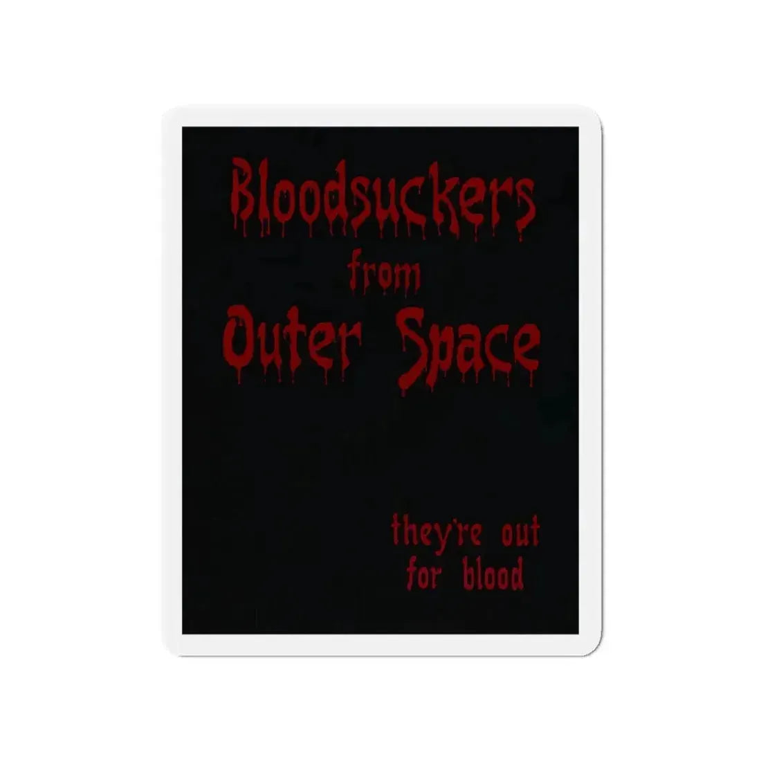 BLOODSUCKERS FROM OUTER SPACE 1984 Movie Poster - Refrigerator Magnet 4 Inch - The Sticker Space