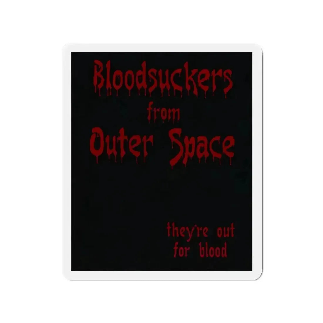 BLOODSUCKERS FROM OUTER SPACE 1984 Movie Poster - Refrigerator Magnet - The Sticker Space