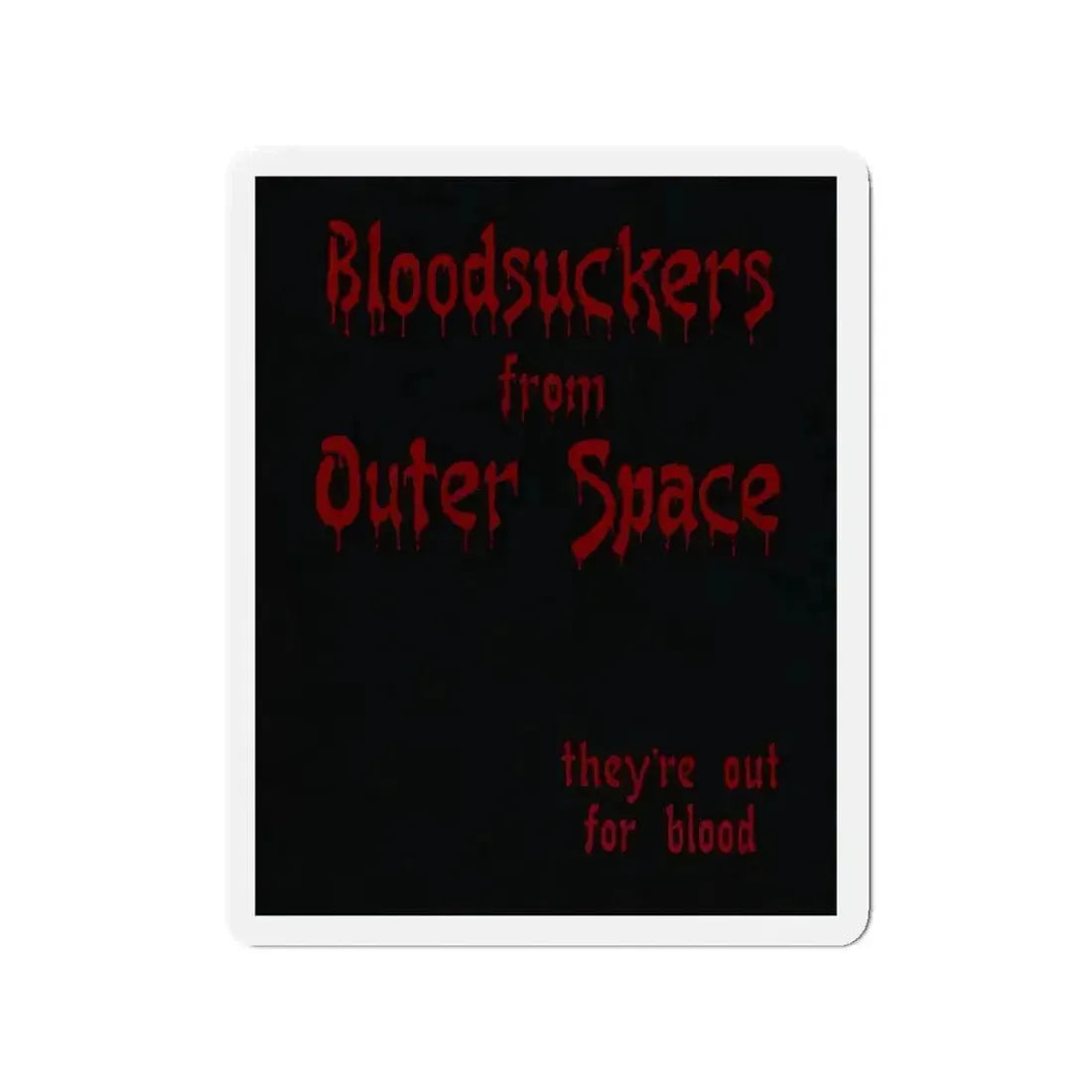 BLOODSUCKERS FROM OUTER SPACE 1984 Movie Poster - Refrigerator Magnet - The Sticker Space
