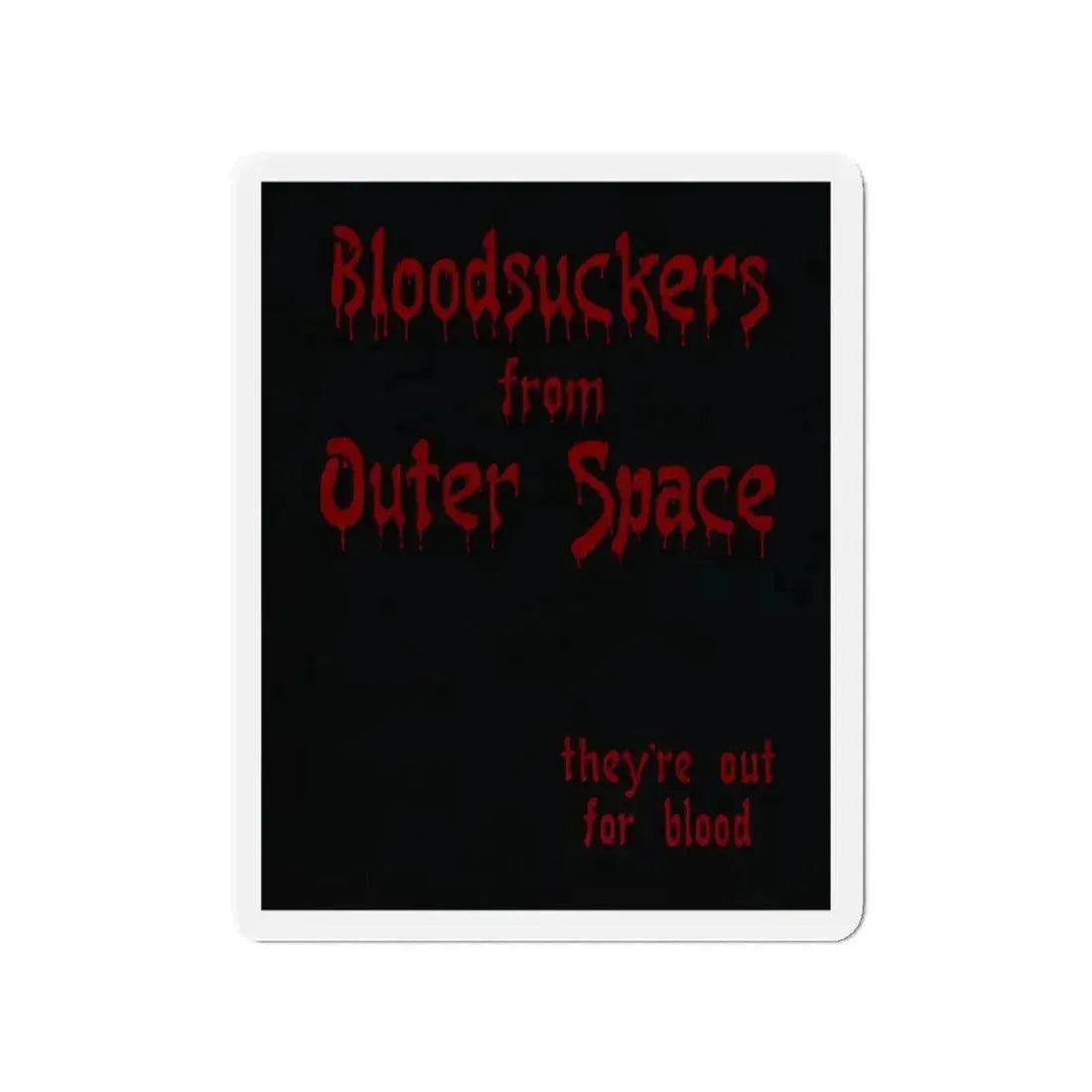 BLOODSUCKERS FROM OUTER SPACE 1984 Movie Poster - Refrigerator Magnet - The Sticker Space