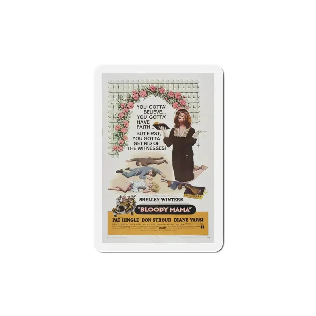 Bloody Mama 1970 Movie Poster Refrigerator Magnet 5 Inch - The Sticker Space