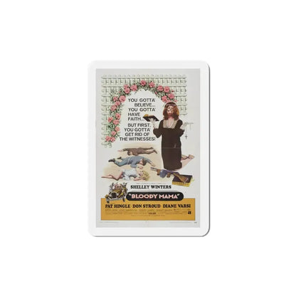 Bloody Mama 1970 Movie Poster Refrigerator Magnet 5 Inch - The Sticker Space