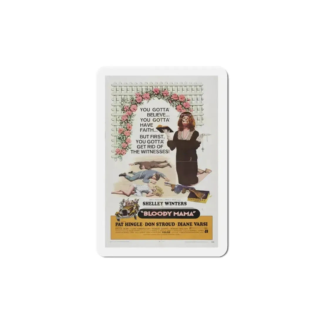 Bloody Mama 1970 Movie Poster Refrigerator Magnet 6 Inch - The Sticker Space