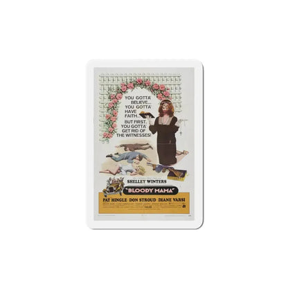 Bloody Mama 1970 Movie Poster Refrigerator Magnet 6 Inch - The Sticker Space