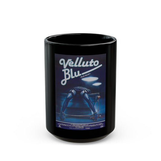 BLUE VELVET (FOREIGN) 1986 Movie Poster - Black Coffee Mug-15oz-The Sticker Space