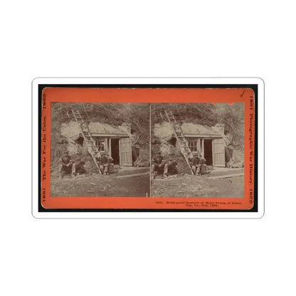 Bomb-Proof Quarters of Major Strong, at Dutch Gap, Va., July, 1864 (U.S. Civil War) STICKER Vinyl Kiss-Cut Decal 3 Inch White - The Sticker Space