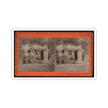 Bomb-Proof Quarters of Major Strong, at Dutch Gap, Va., July, 1864 (U.S. Civil War) STICKER Vinyl Kiss-Cut Decal 4 Inch White - The Sticker Space