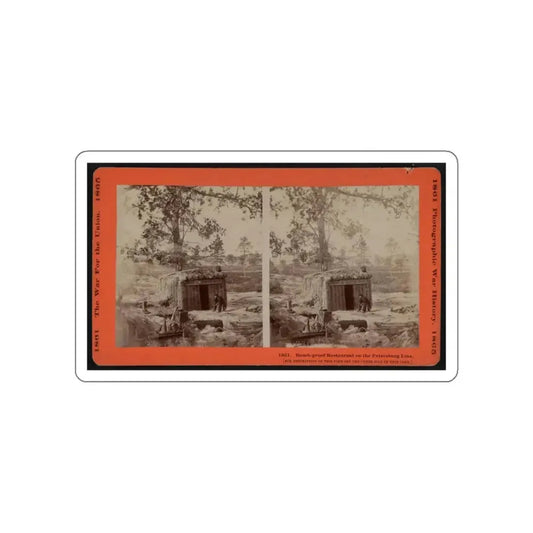 Bomb-Proof Restaurant On The Petersburg Line (U.S. Civil War) STICKER Vinyl Die-Cut Decal White Die-Cut 3 Inch - The Sticker Space