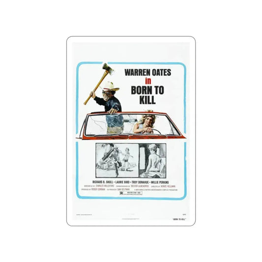 BORN TO KILL 1974 Movie Poster STICKER Vinyl Die-Cut Decal 2 Inch - The Sticker Space