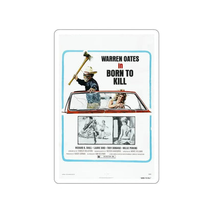 BORN TO KILL 1974 Movie Poster STICKER Vinyl Die-Cut Decal - The Sticker Space