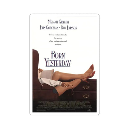 Born Yesterday 1993 Movie Poster STICKER Vinyl Die-Cut Decal 3 Inch - The Sticker Space
