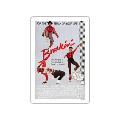 BREAKIN' 1984 Movie Poster STICKER Vinyl Die-Cut Decal 4 Inch - The Sticker Space