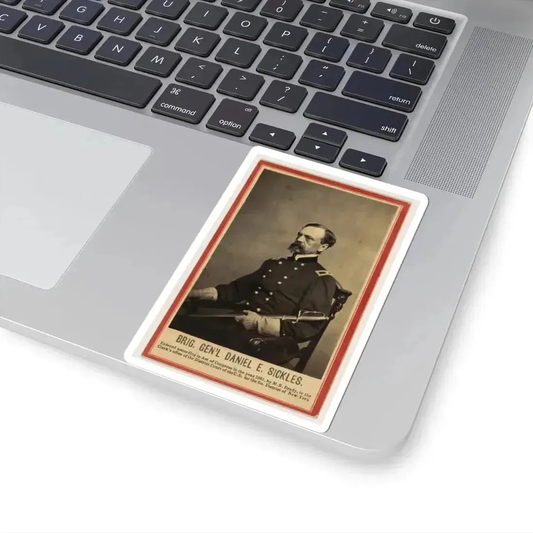 Brig. Gen'l Daniel E. Sickles (U.S. Civil War) STICKER Vinyl Kiss-Cut Decal - The Sticker Space