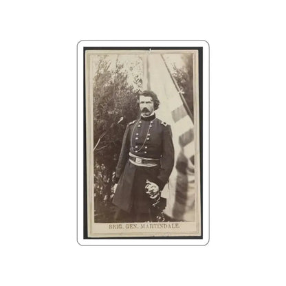 Brig. Gen. Martindale (U.S. Civil War) STICKER Vinyl Die-Cut Decal White Die-Cut 5 Inch - The Sticker Space