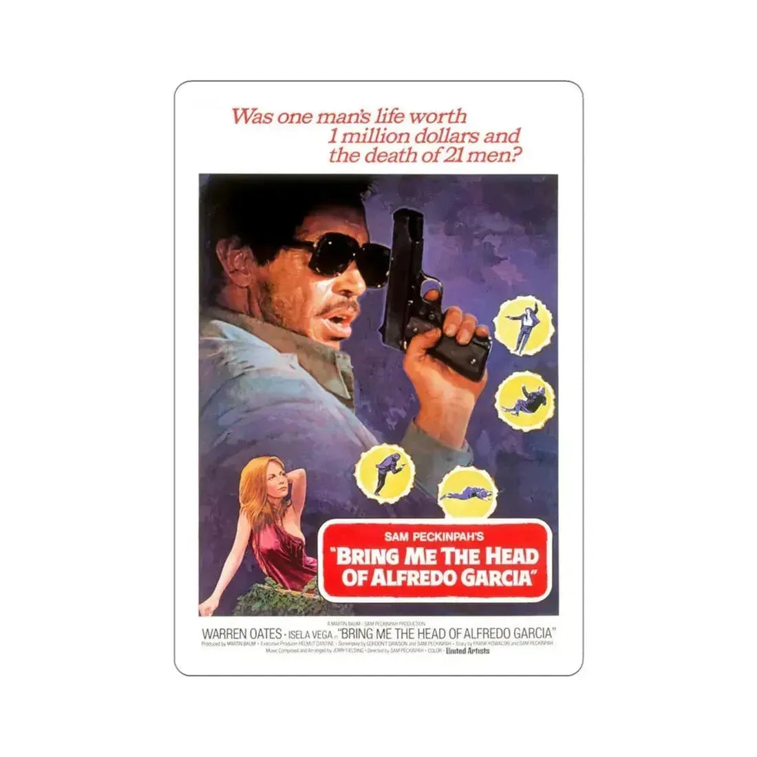 Bring Me the Head of Alfredo Garcia 1974 Movie Poster STICKER Vinyl Die-Cut Decal 4 Inch - The Sticker Space