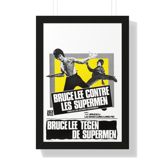 BRUCE LEE AGAINST SUPERMEN (BELGIAN) 1975 - Framed Movie Poster-16″ x 24″-The Sticker Space