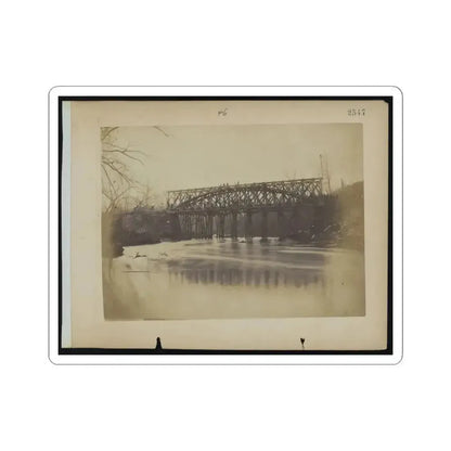 Building Military Railroad Truss Bridge Across Bull Run, April, 1863 (U.S. Civil War) STICKER Vinyl Kiss-Cut Decal 6 Inch White - The Sticker Space
