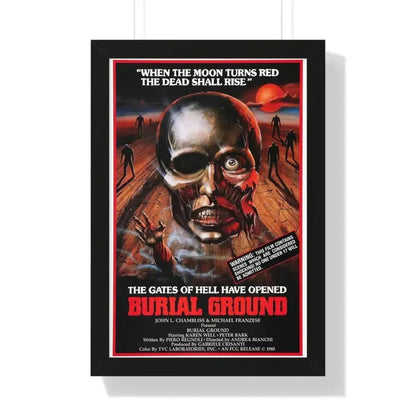 BURIAL GROUND 1981 - Framed Movie Poster 16″ x 24″ Black - The Sticker Space
