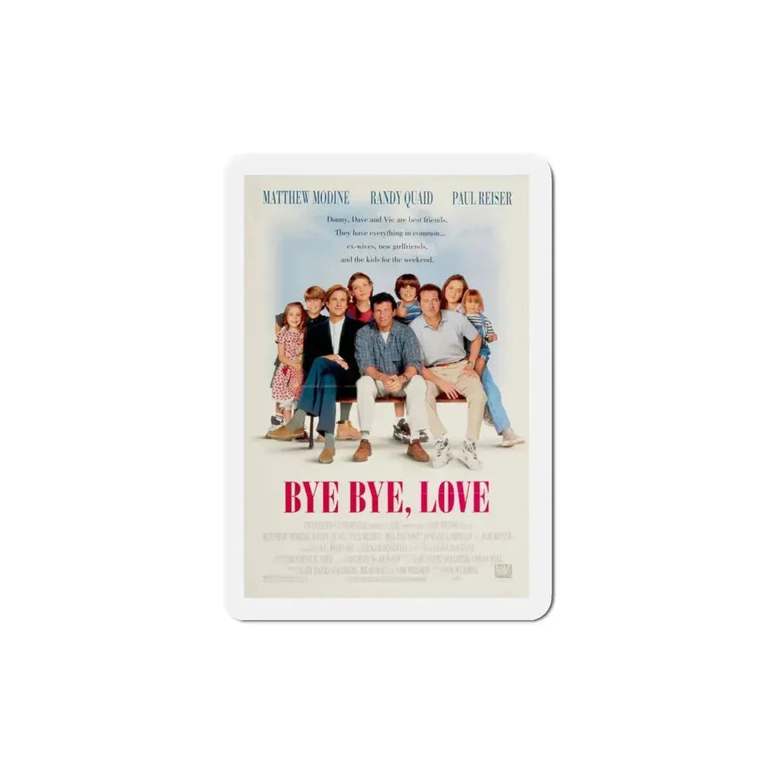 Bye Bye Love 1995 Movie Poster Refrigerator Magnet 4 Inch - The Sticker Space