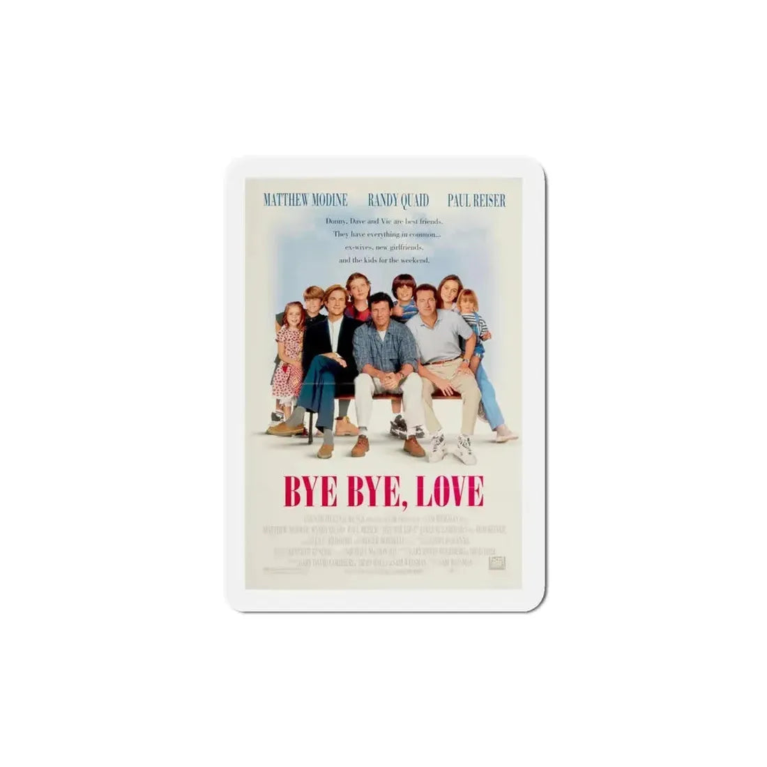 Bye Bye Love 1995 Movie Poster Refrigerator Magnet - The Sticker Space