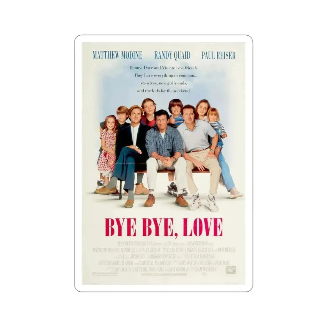 Bye Bye Love 1995 Movie Poster STICKER Vinyl Die-Cut Decal 3 Inch - The Sticker Space