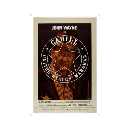 Cahill US Marshal 1973 2 Movie Poster STICKER Vinyl Die-Cut Decal 3 Inch - The Sticker Space