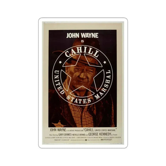 Cahill US Marshal 1973 2 Movie Poster STICKER Vinyl Die-Cut Decal 6 Inch - The Sticker Space