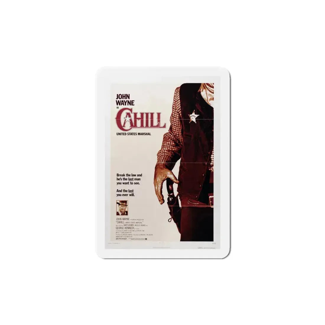Cahill US Marshal 1973 Movie Poster Refrigerator Magnet 6 Inch - The Sticker Space