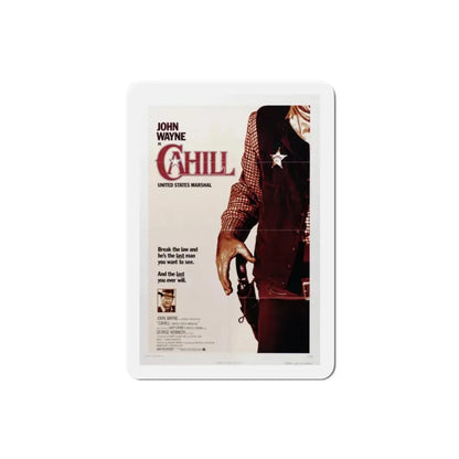 Cahill US Marshal 1973 Movie Poster Refrigerator Magnet - The Sticker Space
