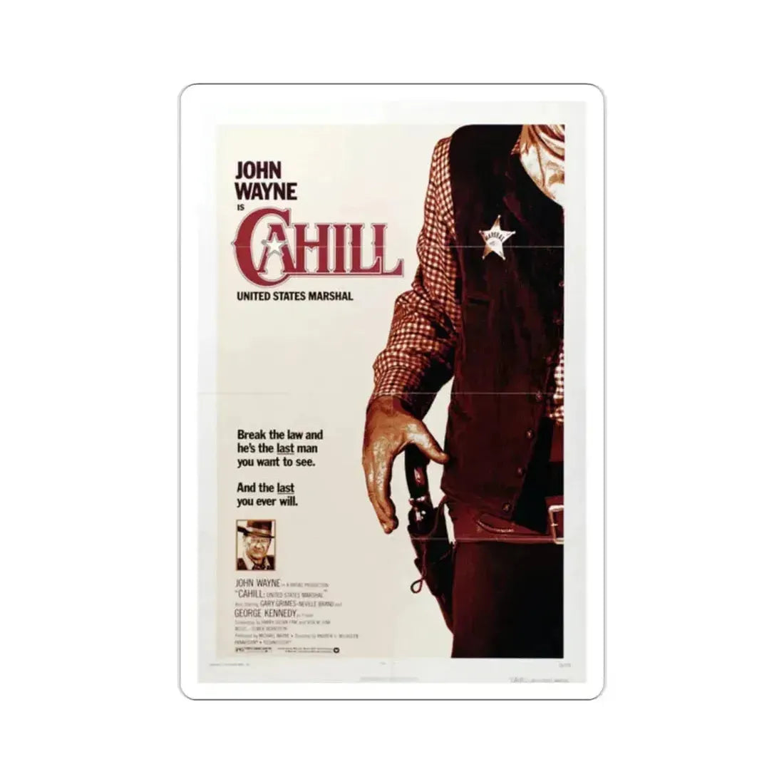 Cahill US Marshal 1973 Movie Poster STICKER Vinyl Die-Cut Decal 2 Inch - The Sticker Space