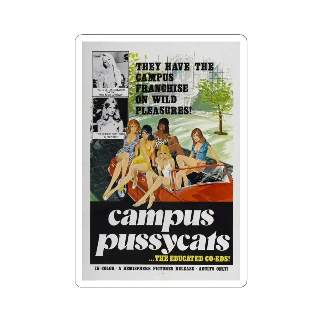 CAMPUS PUSSYCATS 1973 Movie Poster - STICKER Vinyl Kiss-Cut Decal 6 Inch White - The Sticker Space