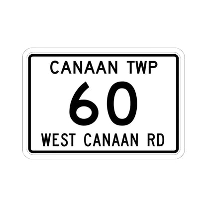 Canaan Township Route 60 Morrow County Ohio (Ohio) (Road Sign) STICKER Vinyl Kiss-Cut Decal 6 Inch White - The Sticker Space