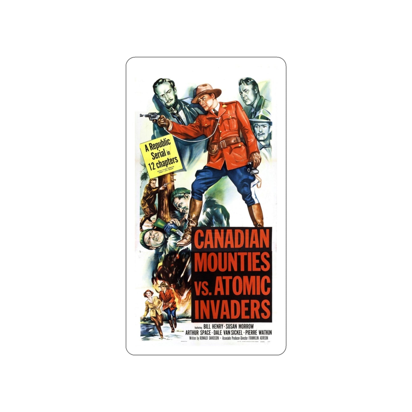 CANADIAN MOUNTIES VS ATOMIC INVADERS 1953 Movie Poster STICKER Vinyl Die-Cut Decal-3 Inch-The Sticker Space