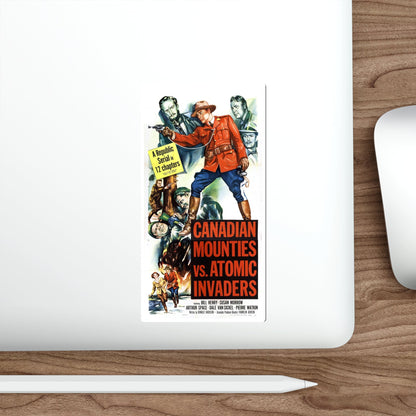 CANADIAN MOUNTIES VS ATOMIC INVADERS 1953 Movie Poster STICKER Vinyl Die-Cut Decal-The Sticker Space