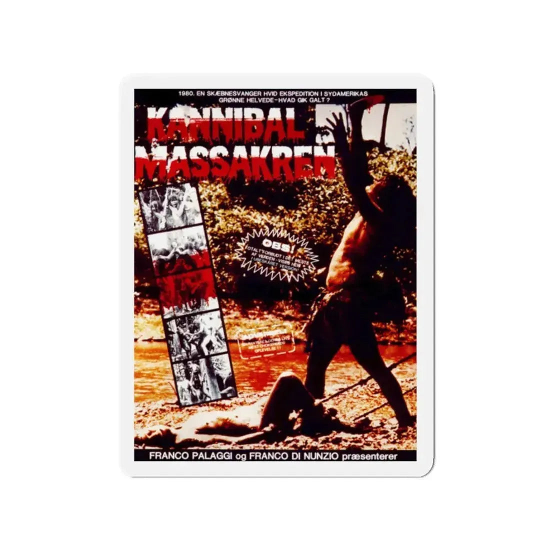 CANNIBAL HOLOCAUST (DANISH) 1980 Movie Poster - Refrigerator Magnet 2 Inch - The Sticker Space