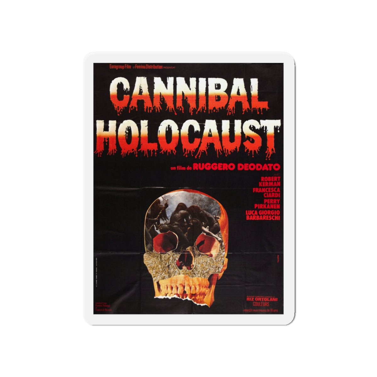 CANNIBAL HOLOCAUST (FRENCH) 1980 Movie Poster - Die-Cut Magnet-4" x 4"-The Sticker Space