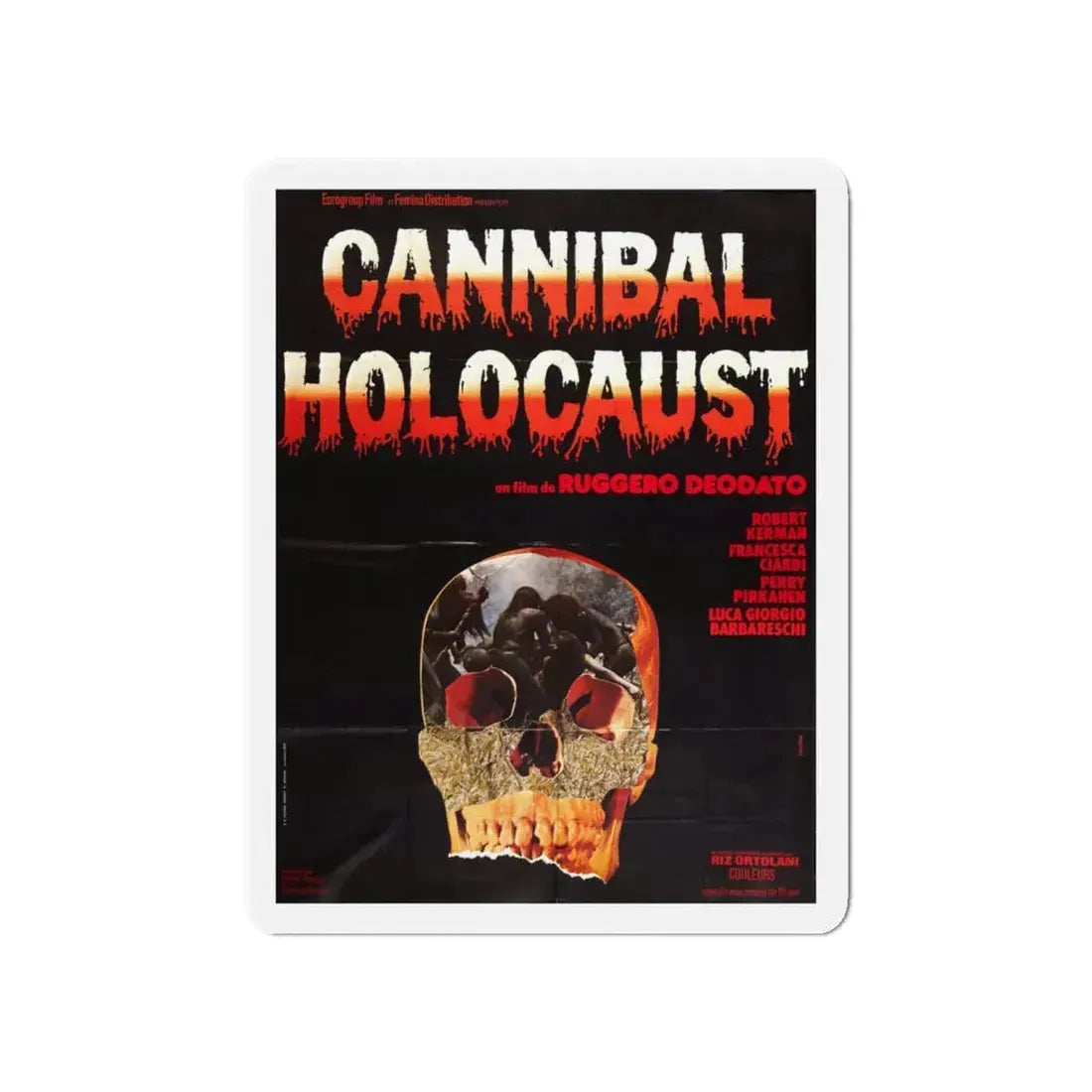 CANNIBAL HOLOCAUST (FRENCH) 1980 Movie Poster - Refrigerator Magnet 5 Inch - The Sticker Space