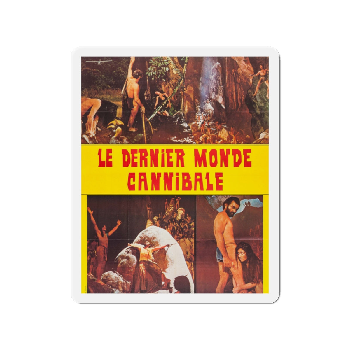 CANNIBAL HOLOCAUST (FRENCH) 2 1980 Movie Poster - Die-Cut Magnet-2" x 2"-The Sticker Space