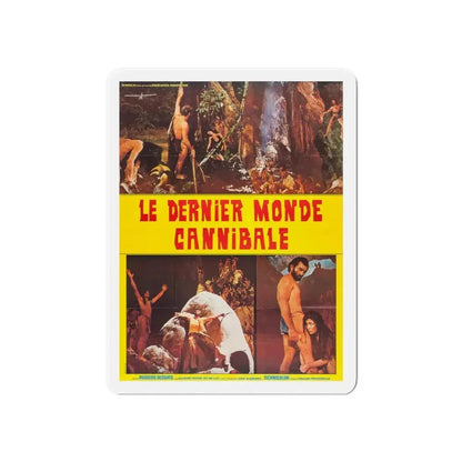 CANNIBAL HOLOCAUST (FRENCH) 2 1980 Movie Poster - Refrigerator Magnet 6 Inch - The Sticker Space