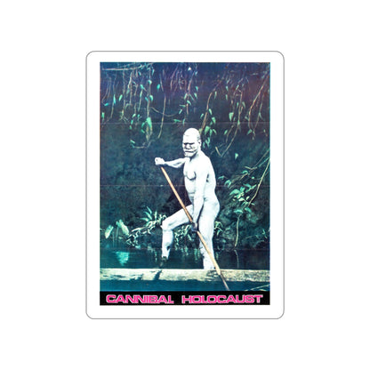 CANNIBAL HOLOCAUST (ITALIAN) 1980 Movie Poster STICKER Vinyl Die-Cut Decal-4 Inch-The Sticker Space